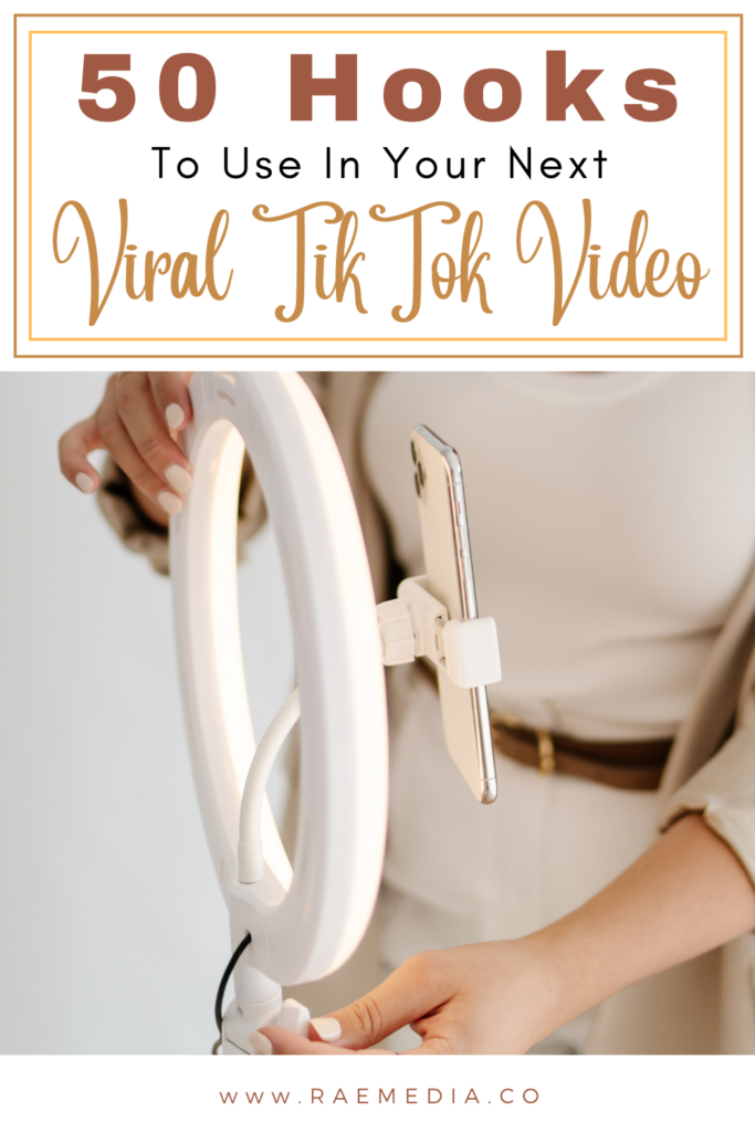 50 TikTok Hooks to use in your next viral video. Check out RAE Media for more social media tips.