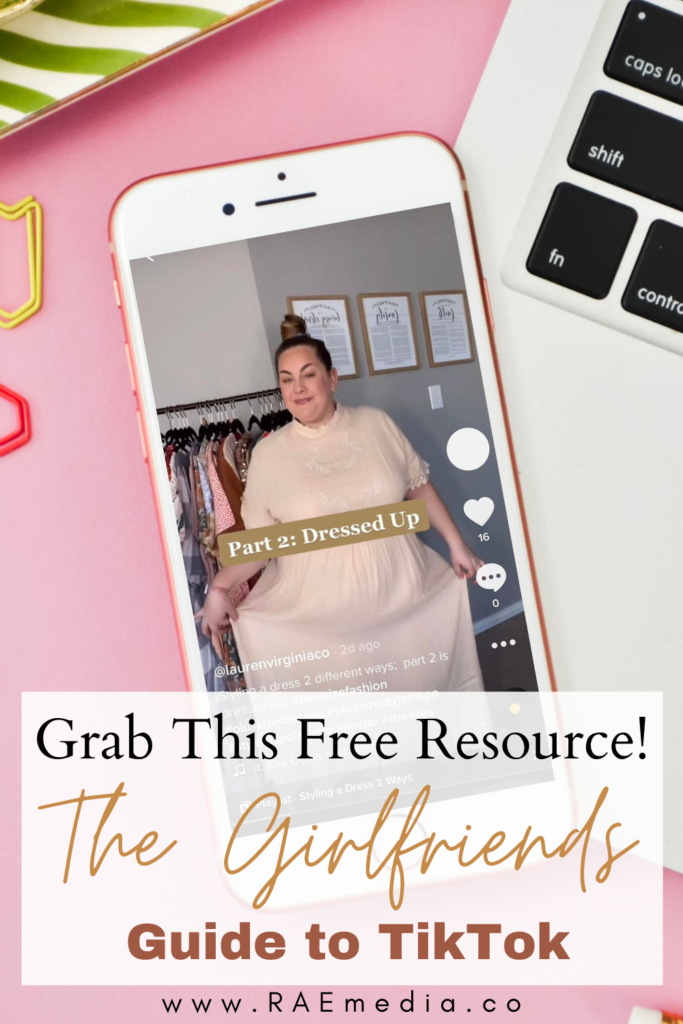 Grab This Free Resource - The Girlfriend's Guide to TikTok - RAE Media